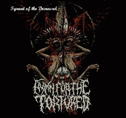 Hymn For The Tortured : Tyrant of the Deceased